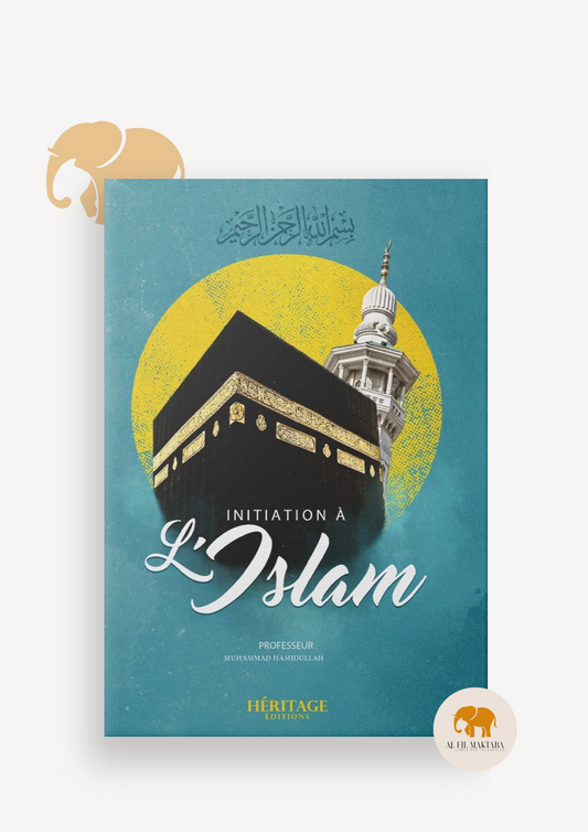 Initiation à l'islam - Muhammad Hamidullah - Héritage