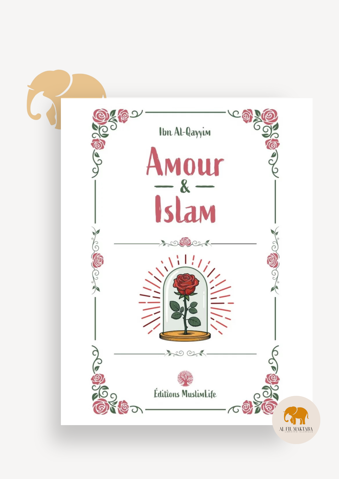 Amour & Islam - Ibn Al-Qayyim - MuslimLife