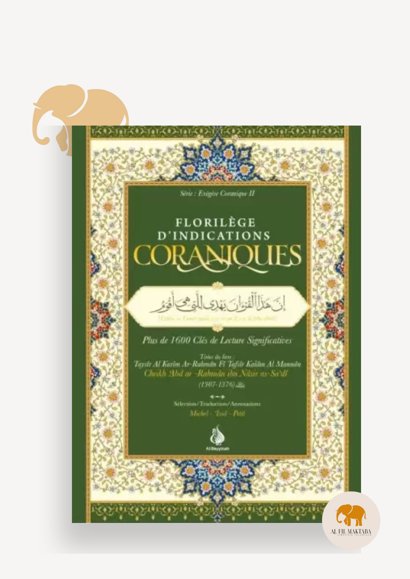 Florilège d’indications coraniques : plus de 1600 clés de lecture significatives - Cheikh as-Sa'di - Al Bayyinah