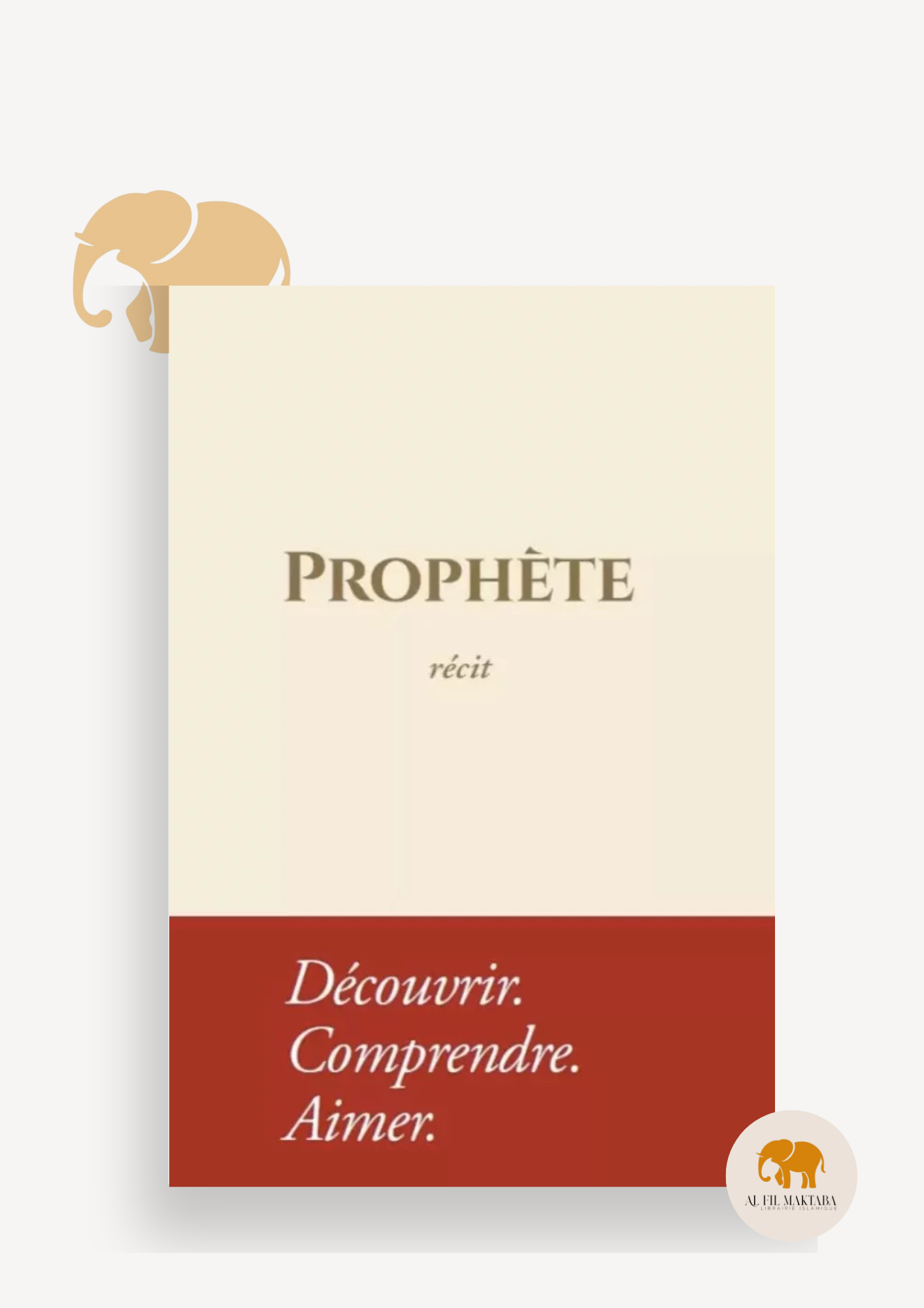 Prophète - Récit : Découvrir. Comprendre. Aimer - Rigide - Tawbah
