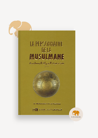 La personnalité de la Musulmane - Mohammed Ali Al-Hachimi - IIPH