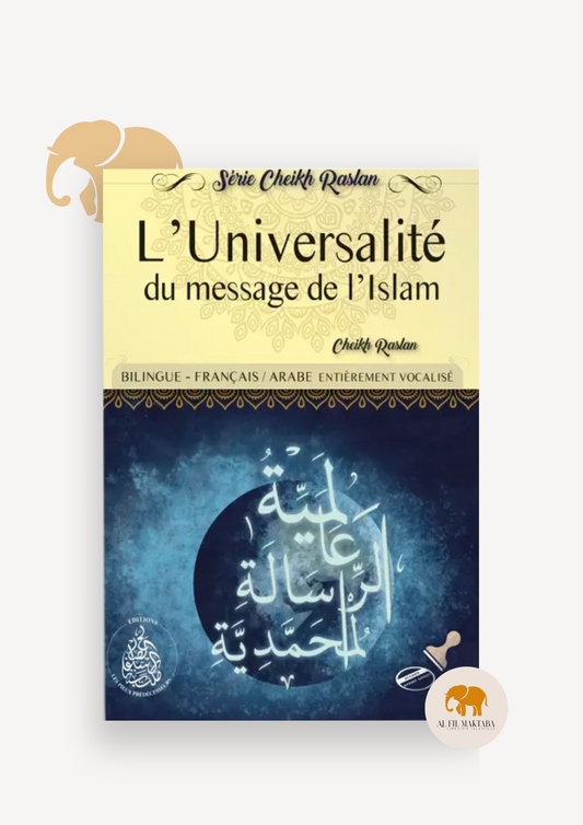 L'Universalité du message de l'Islam - Cheikh Raslan - Bilingue (Français/Arabe) - Éditions Pieux Prédécesseurs