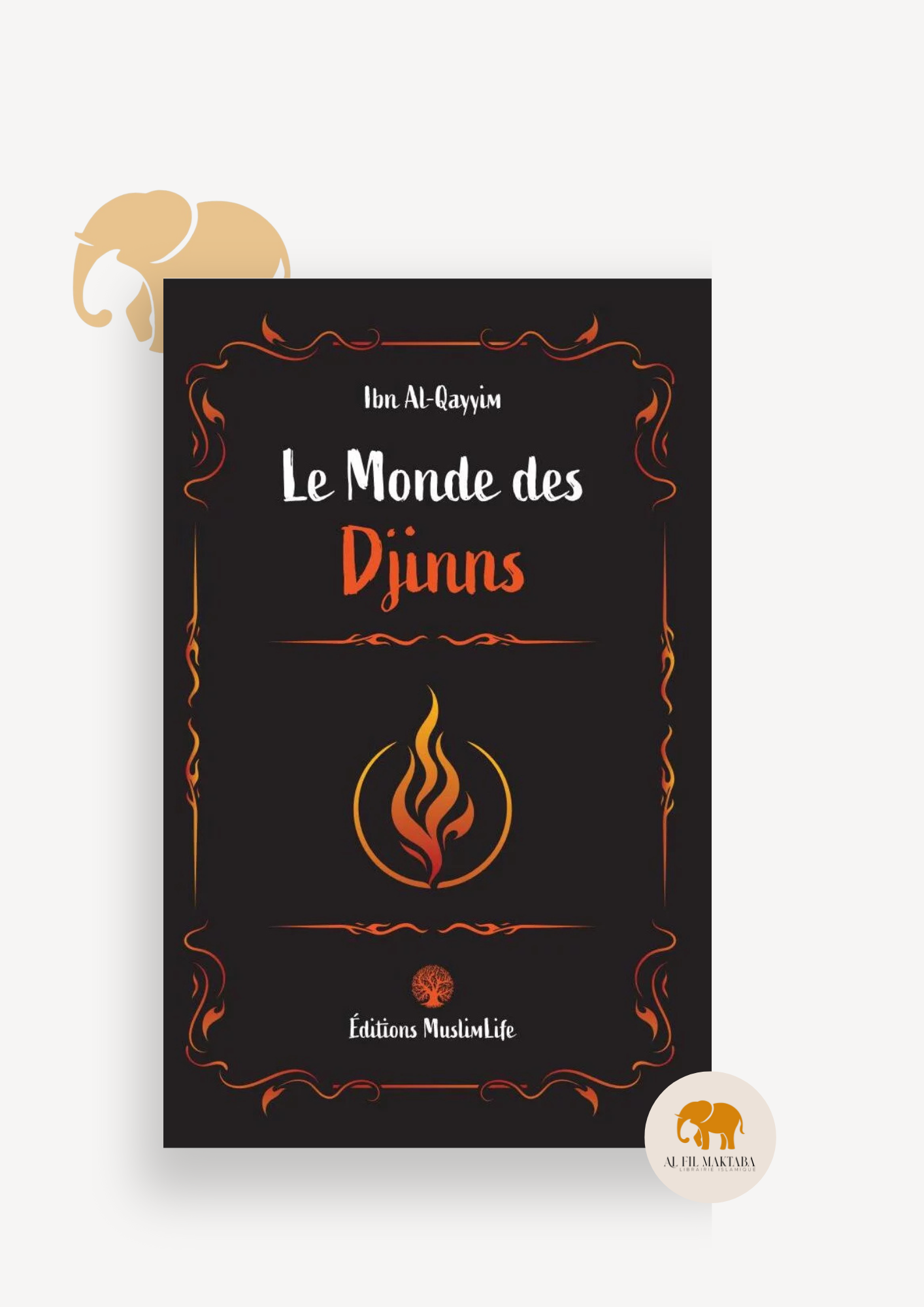 Le monde des Djinns - Ibn Al Qayyim - MuslimLife