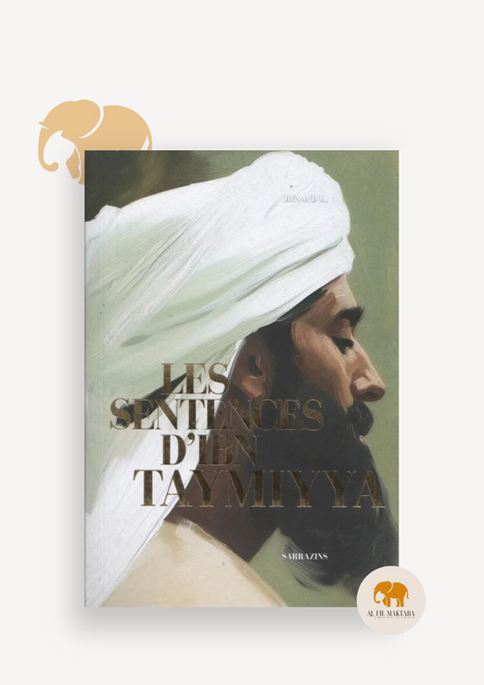Les sentences d'Ibn Taymiyya - Renaud Kingler - Sarrazins