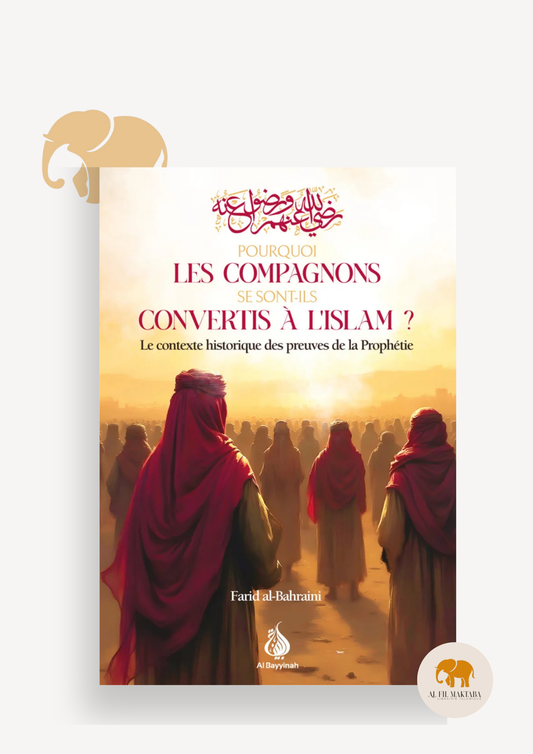 Pourquoi les compagnons se sont-ils convertis à l'Islam ? Farid al-Bahraini - Al Bayyinah