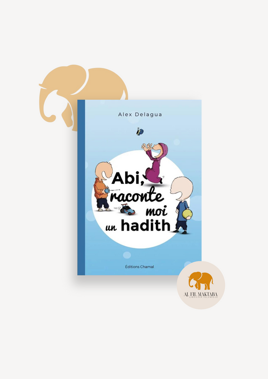 Abi, raconte moi un hadith - Alex Delagua - Chamal