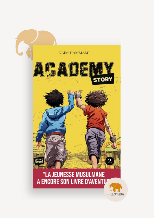 Academy Story Tome 2 - Naïm Hammami - Atfal Story