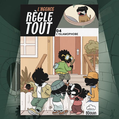 Agence règle tout, l'islamophobe - Tome 4 - BDouin - Muslim Show Al Fil Maktaba
