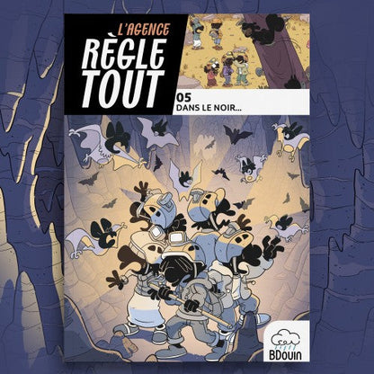 Agence règle tout, dans le noir - Tome 5 - BDouin - Muslim Show Al Fil Maktaba