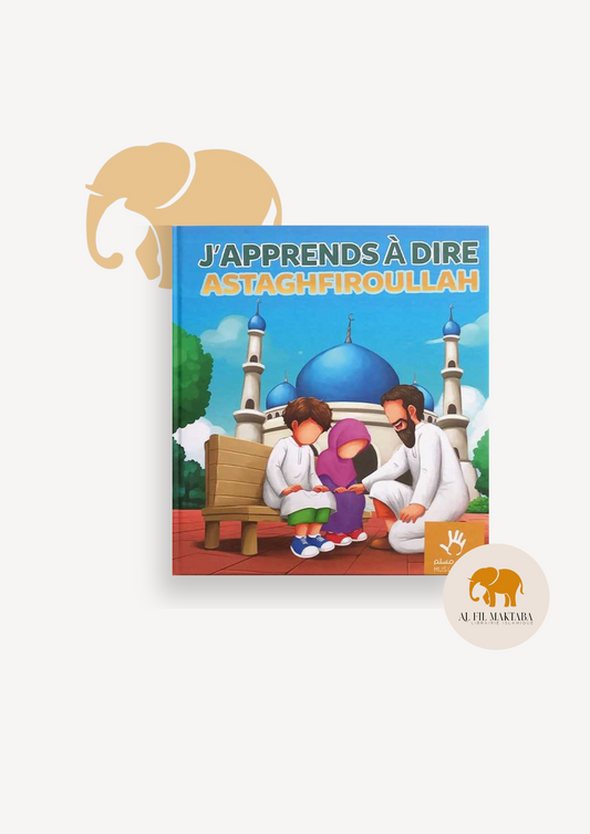J'apprends à dire Astaghfiroullah - Muslimkid