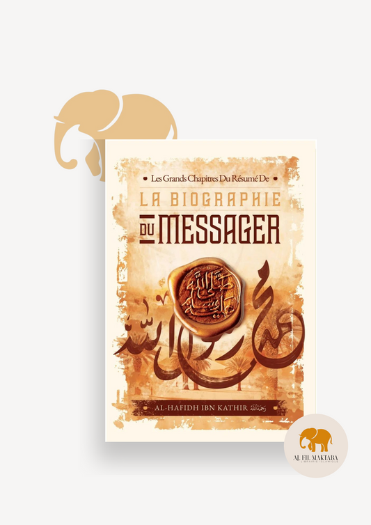 Les grands chapitres du résumé de la biographie du Messager - Ibn Kathir - Ibn Badis