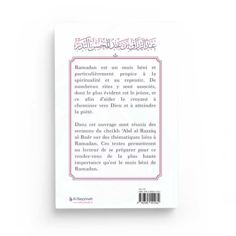 Comment accueillir le mois de Ramadan - Cheikh ‘Abd al-Razzâq al-Badr - Al Bayyinah
