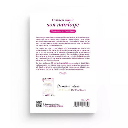 Comment réussir son mariage, 30 conseils du Prophète - Amr 'abd al-mun'im Salîm - al Hadith