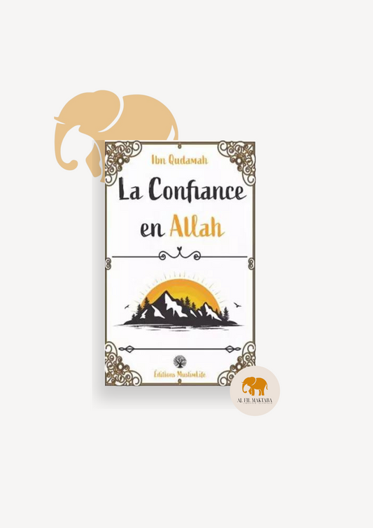 La confiance en Allah  - Muslimlife