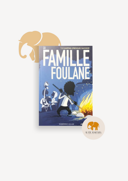 La Famille Foulane (Tome 2) - Camping (presque) sauvage - BDouin AL FIL MAKTABA