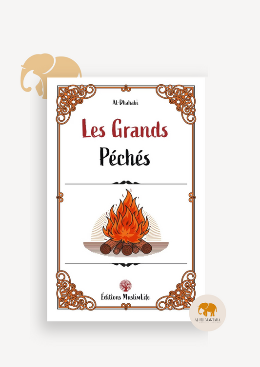 Les grands péchés - al-Dhahabi - Muslimlife