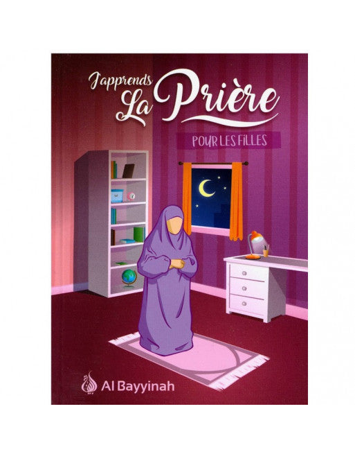 J'apprends la prière pour les garçons/fille - Al Bayyinah