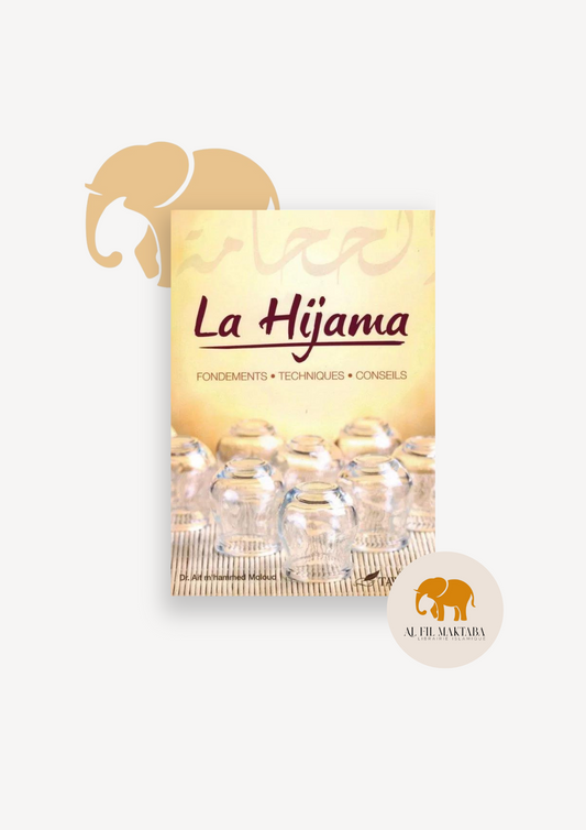 La Hijama : Fondements - Techniques Conseils - Dr Ait M'hammed - Tawbah AL FIL MAKTABA