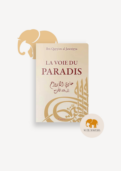 La Voie du Paradis - Ibn Al Qayyim - tawhid