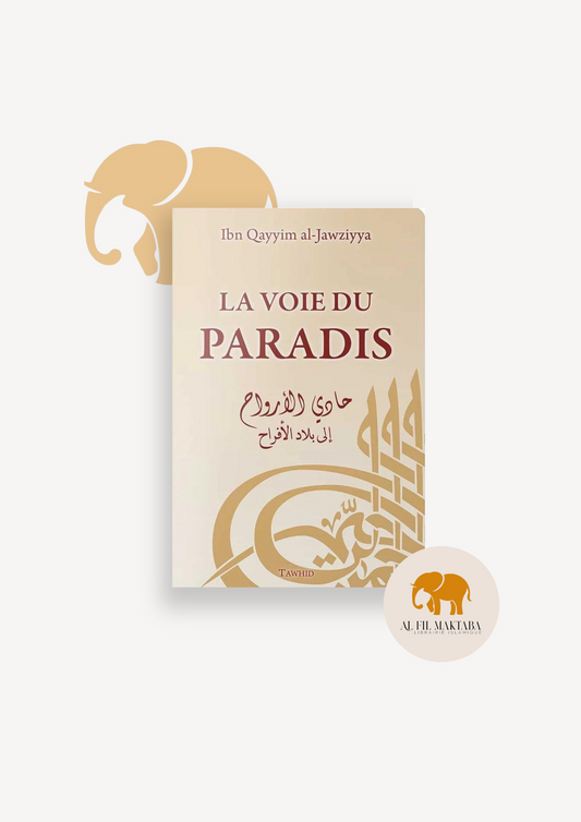 La Voie du Paradis - Ibn Al Qayyim - tawhid