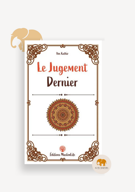 Le Jugement Dernier - Ibn Kathir - MuslimLife