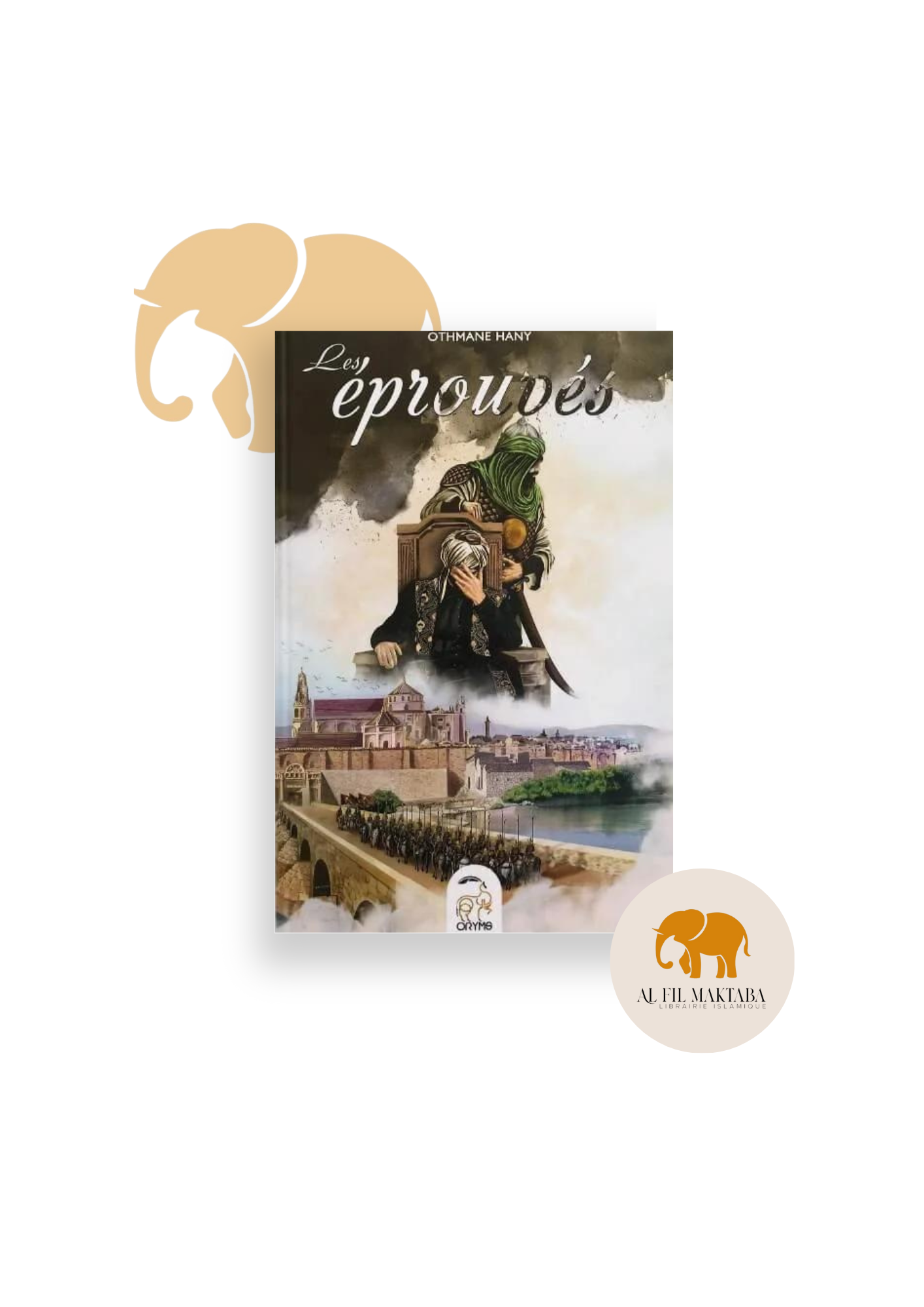 Les éprouvés, un roman de Othmane Hany - Oryms éditions AL FIL MAKTABA