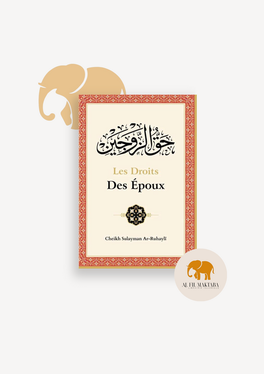 Les droits des époux - Ar-Ruhayli - Ibn Badis
