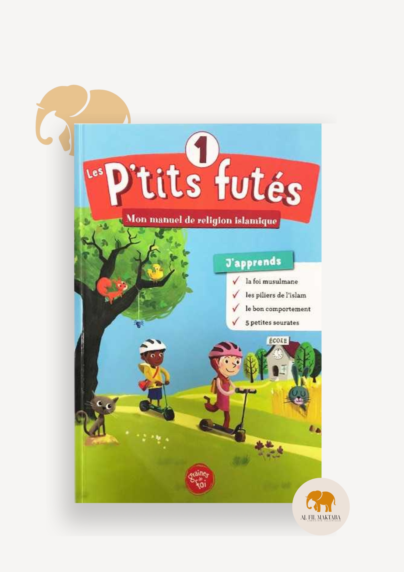 P'tits futés 1 - Mon super manuel de religion - Graines de foi