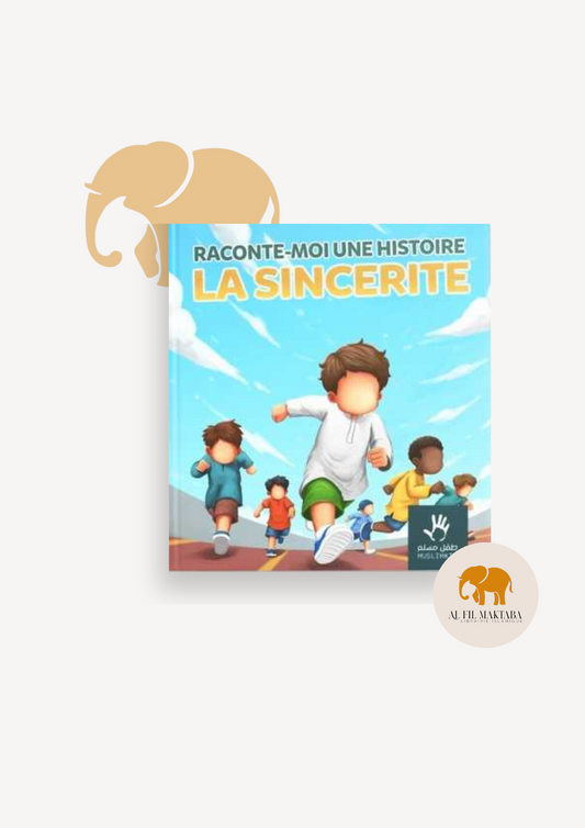 Raconte moi une histoire - La sincérité - Muslimkid