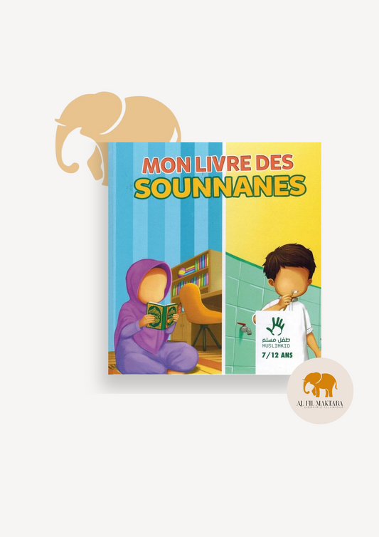 Mon livre des Sounnanes (7/12 ans) - Muslimkid