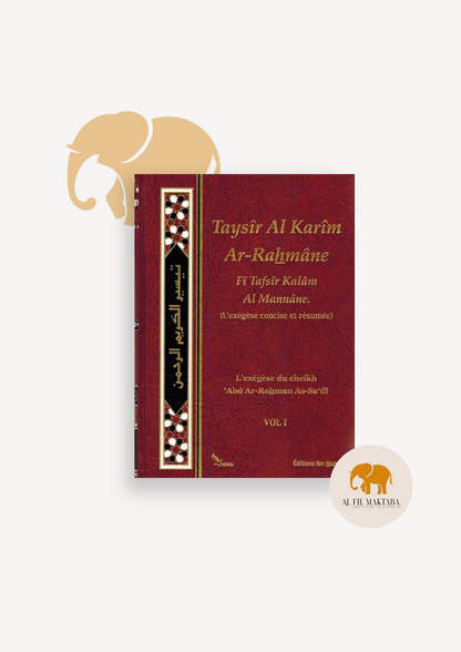Taysîr Al Karîm Ar-Rahmâne - Tafsir Saadi - (Exégèse du Coran) - 2 Volumes - Sana & ibn Hamz éditions