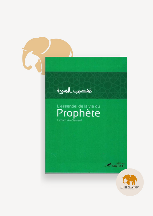 L'essentiel de la vie du Prophète - an Nawawi - Tawbah
