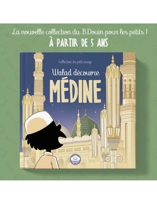 Walad découvre Médine - Bdouin