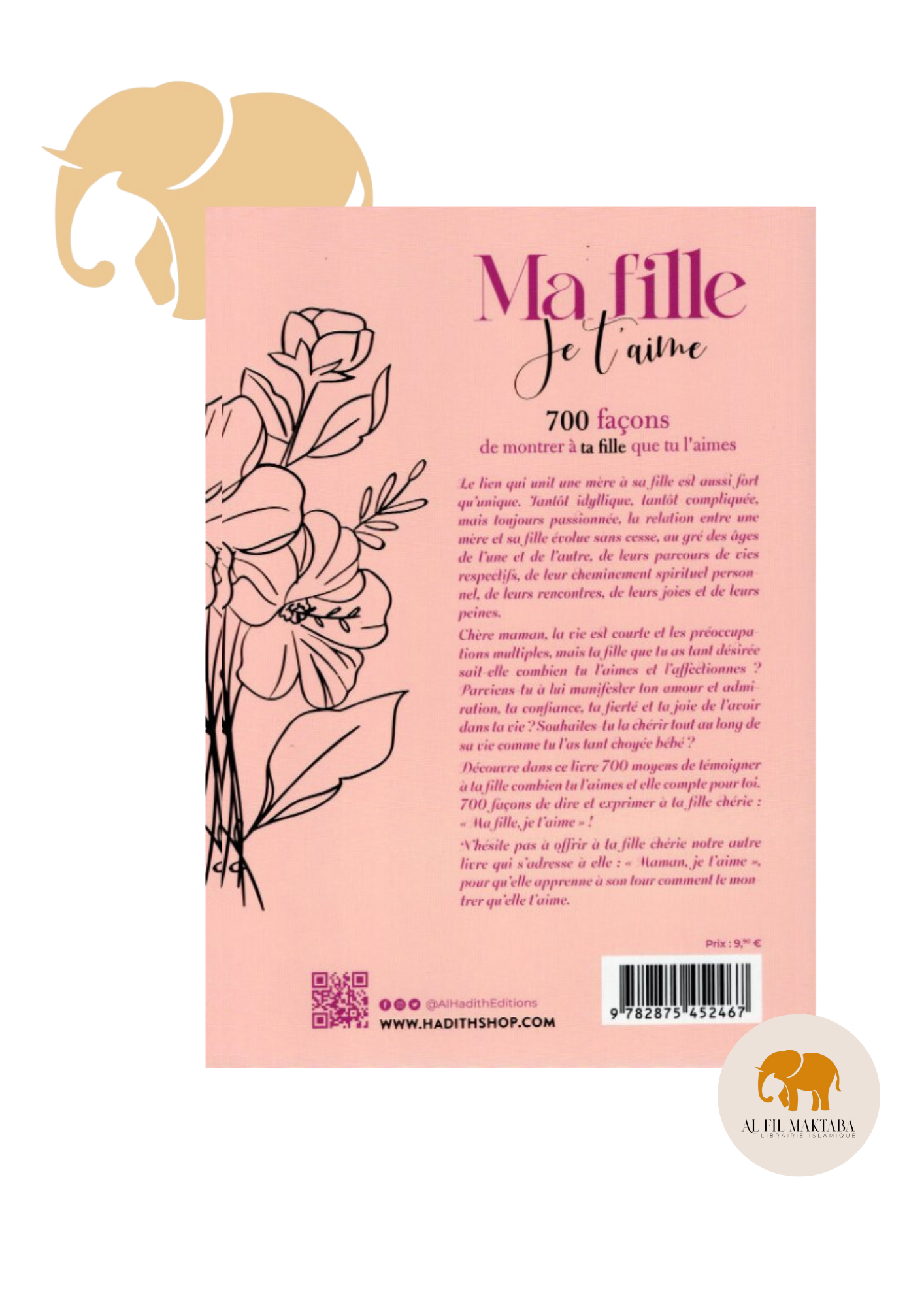 Ma fille je t'aime - 700 façons de montrer à ta fille que tu l'aimes - al-Hadith