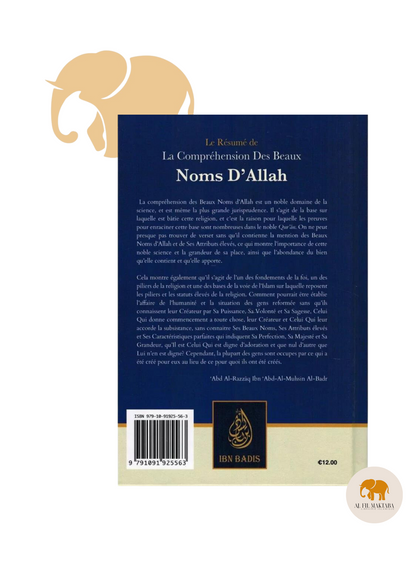 Le résumé de la compréhension des beaux noms d'Allah de Shaykh Abd Ar-Razzâq ibn 'Abd Al-Mubsin al-Badr - Ibn Badis